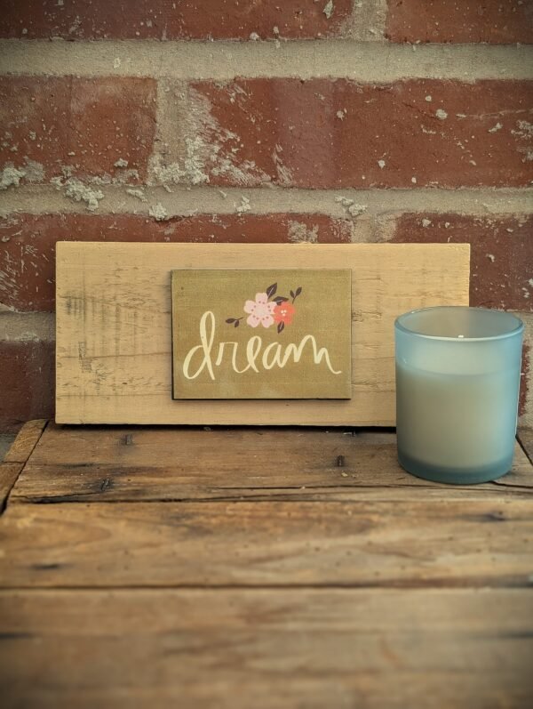 Dream Inspirational Sign
